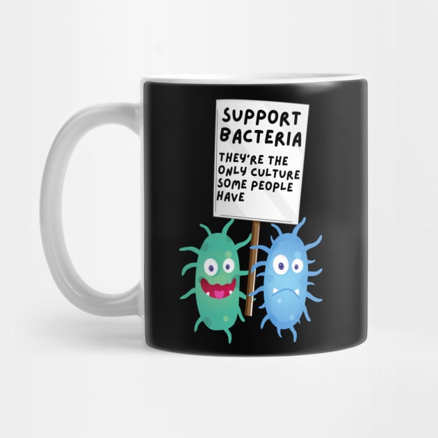 Support Bacteria: Science Pun by Caregiverology